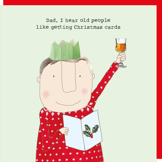 xrel36 - rosiemadeathing kerstkaart - Dad, I hear old people like getting Christmas cards