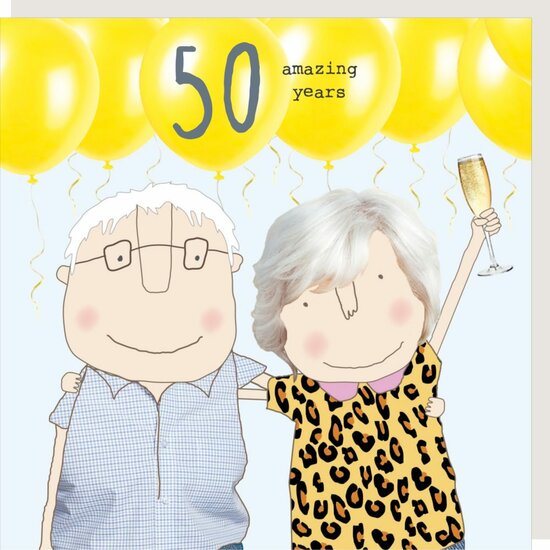 GF213 &ndash; Rosie made a thing wenskaart - 50 jaar getrouwd