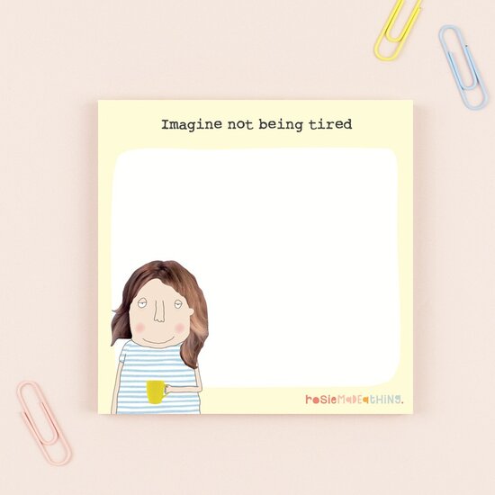 MJ007 &ndash; Rosie made a thing - memoblokje - tired