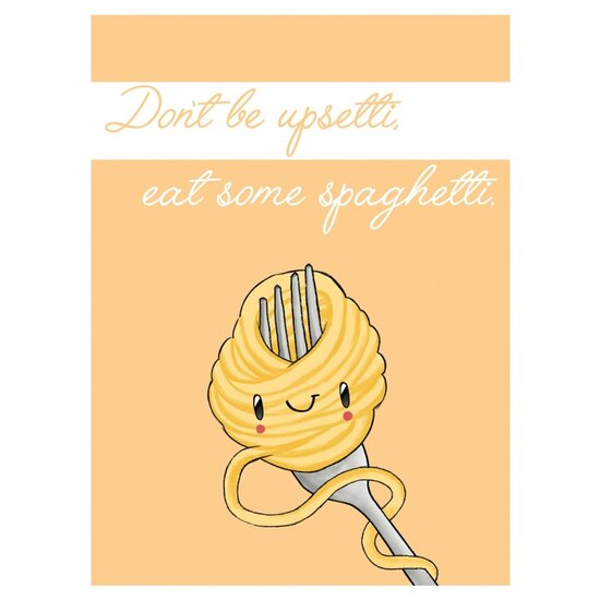 SA408 - Fusilli Reasons wenskaart Santoro -  Don&rsquo;t be upsetti, eat some spaghetti