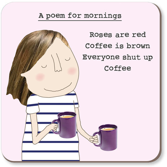 CST105 &ndash; Rosie made a thing onderzetter - poem for mornings coaster