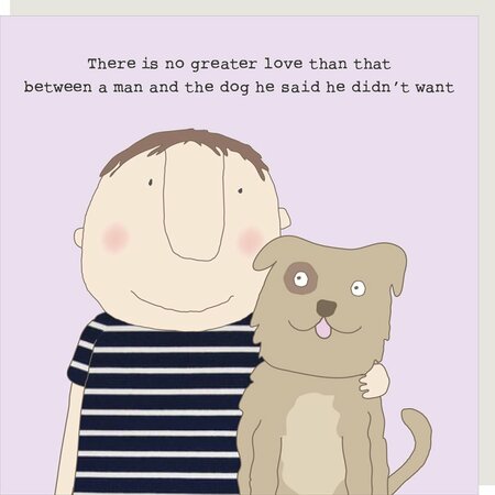 GF620 – Rosie made a thing wenskaart - man and dog
